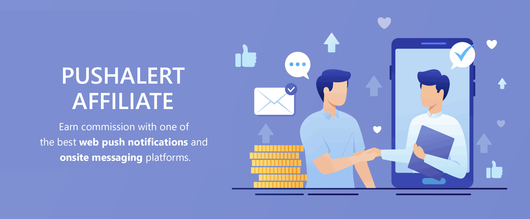 PushAlert Affiliate Program - High Commissions, Easy Payouts